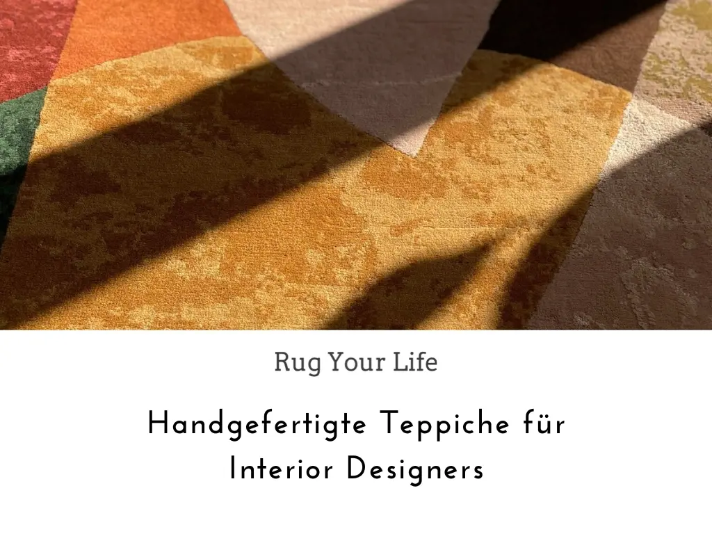 Cover-Präsentation unserer Arbeitsweise bei Rug Your Life, handgefertigte maßgeschneiderte und individuelle Teppiche für Innenarchitekten
